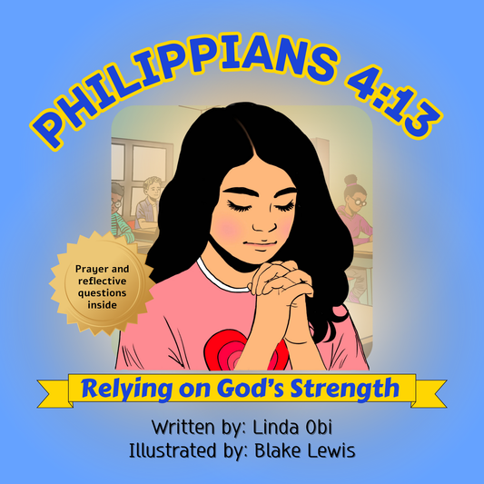 Philippians 4:13 - Relying on God's Strength